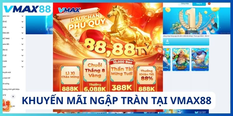 Khuyến mãi ngập tràn tại Vmax88